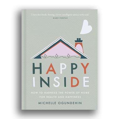 Happy Inside, Michelle Ogundehin